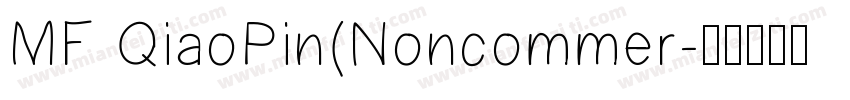 MF QiaoPin(Noncommer字体转换